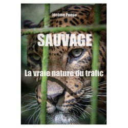 Livre - SAUVAGE ! La vraie...