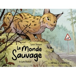 LE MONDE SAUVAGE - Le lynx...