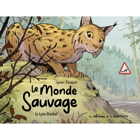 LE MONDE SAUVAGE - Le lynx boréal