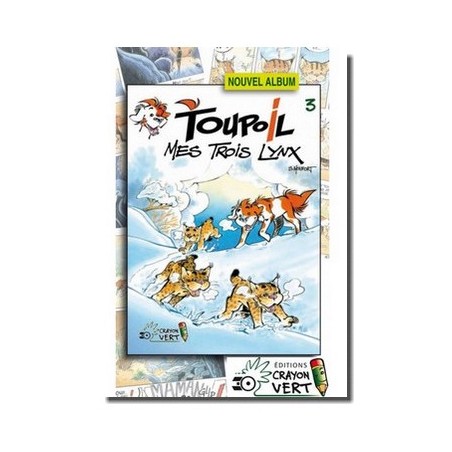 TOUPOIL – Mes trois lynx